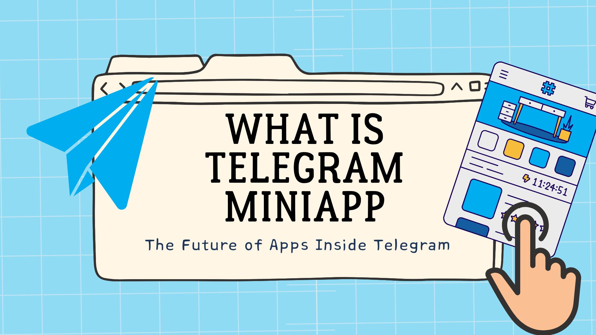 Telegram MiniApps Explained: The Future of Apps Inside Telegram